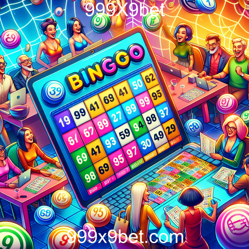 Bingo Online: A Nova Onda de Entretenimento no 999X9bet